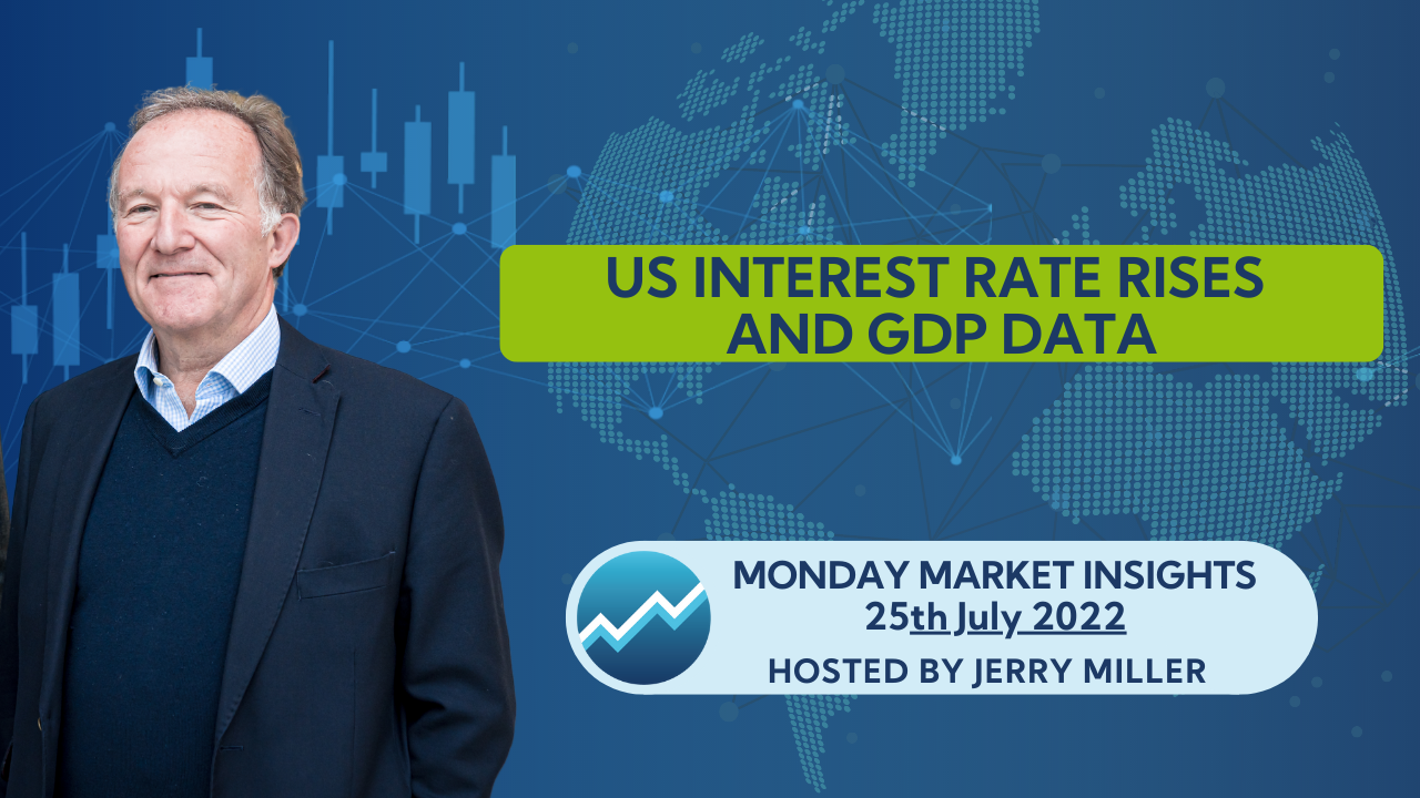 US Interest Rate Rises and GDP Data - Monday Market Insights